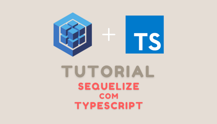 Tutorial Sequelize com TypeScript